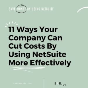 Save money while using NetSuite ERP