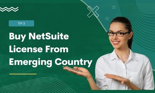 Buy NetSuite License From Emerging Country